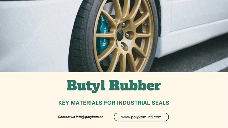 Butyl Rubber Comprehensive Analytic: Core Performance, Maramihang Mga Aplikasyon at Polykem Global Supply Advantage