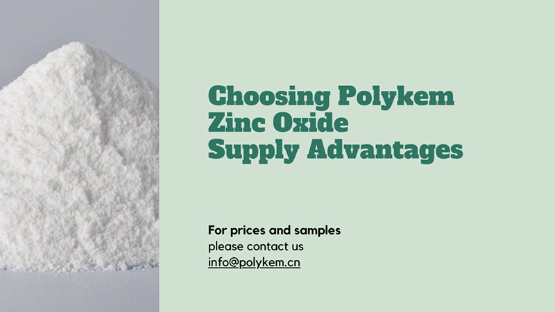 Mga dahilan para sa pagpili ng Polykem Zinc Oxide: Magtustos ng Mga Bentahe