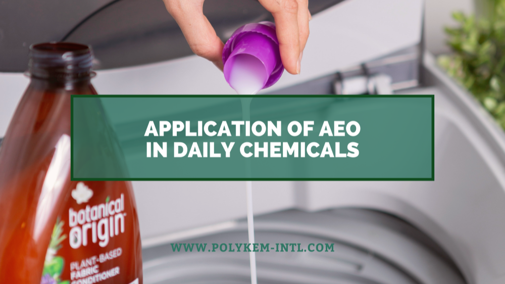 Mula sa hilaw na materyal hanggang sa mga huling produkto, aplikasyon ng Lauryl Alcohol Ethoxylate (AEO) sa pang-araw-araw na kemikal