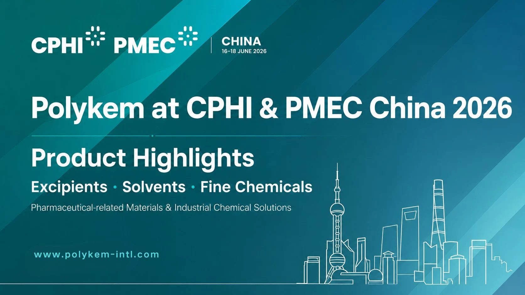 Mga Highlight ng Produkto ng Polykem para sa CPHI at PMEC China 2026: Mga Excipient, Solvent at Fine Chemical