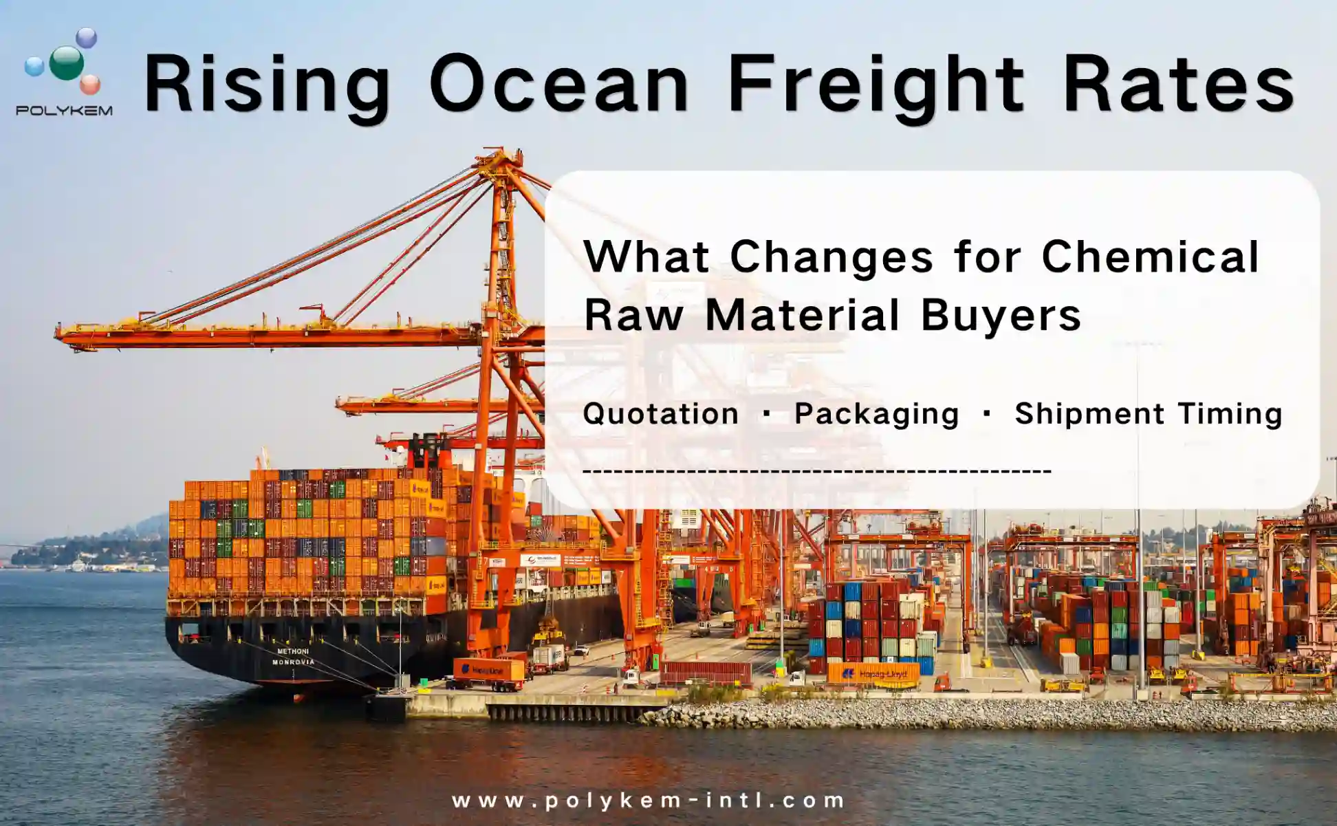 Tumataas na Mga Rate ng Freight sa Karagatan: Ano ang Mga Pagbabago para sa Mga Bumibili ng Hilaw na Materyal na Chemical